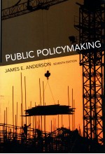 PUBLIC POLICYM<em>A</em>KING  <em>A</em>N <em>INTRODUCTION</em>  SEVENTH <em>EDITION</em>