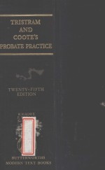 TRISTRAM AND COOTE'S PROBATE PRACTICE  TWENTY-FIFTH <em>EDITION</em>