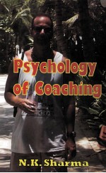 PSYCHOLOGY OF COACHI<em>N</em>G