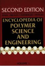 ENCYCLOPEDIA OF POLYMER SCIENCE AND <em>ENGINEERING</em> <em>VOLUME</em>1
