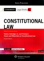 CONSTITUTION<em>A</em>L <em>L<em>A</em>W</em>  KEYED TO COURSES US<em>IN</em>G  FOURTH <em>EDITION</em>