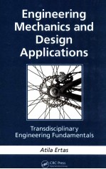 <em>Engineering</em> mechanics <em>and</em> design applications : transdisciplinary <em>engineering</em> fundamentals