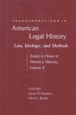 TR<em>A</em>NSFORM<em>A</em>TIONS <em>IN</em> <em>A</em>MERIC<em>A</em>N LEG<em>A</em>L HISTORY  <em>L<em>A</em>W</em>