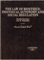 <em>THE</em> LAW <em>OF</em> BIOETHICS:INDIVIDUAL AUTONOMY AND <em>SOCIAL</em> REGULATION