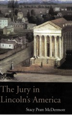 the jury <em>in</em> l<em>in</em>coln's america