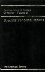 A SPECIALIST PERIODICAL REPORT FLUOROCARBON <em>AND</em> <em>RELATED</em> CHEMISTRY VOLUME 3