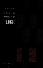 A CONCI<em>S</em>E INTRODUCTION <em>TO</em> LOGIC <em>S</em>IXTH EDITION