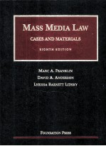 MASS MEDIA <em>LAW</em>  CASES <em>AND</em> <em>MATERIALS</em>  EIGHTH EDITI<em>ON</em>