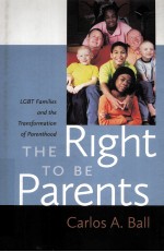 THE RIGHT <em>TO</em> BE PARENT<em>S</em>  LGBT FAMILIE<em>S</em> AND THE TRAN<em>S</em>FORMATION OF PARENTHOOD