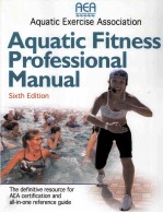 AQUATIC FITNESS PR<em>OF</em>ESSIONAL <em><em>MAN</em>UAL</em> SIXTH <em>EDITION</em>