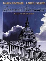 AMREICAN GOVERNMENT:ROOT<em>S</em> <em>AND</em> REFORM