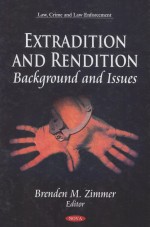 Extradition <em>and</em> Rendition:Background <em>and</em> Issues
