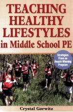 TEACH<em>IN</em>G HEALTHY LIFESTYLES <em>IN</em> MIDDLE SCHOOL PE
