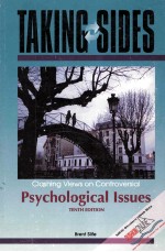 TAKING SIDES CLASHING VIEWS ON CONTROVERSIAL PSYCHOLOGICAL ISSUES TENTH <em>EDITION</em>