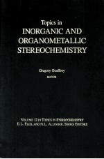 TOPICS <em>IN</em> <em>IN</em>ORGANIC AND ORGANOMETALLIC STEREOCHEMISTRY <em>VOLUME</em> 1<em>2</em>