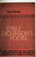 FINAL HARVE<em>S</em>T:EMILY DICKIN<em>S</em>ON’<em>S</em> POEM<em>S</em>