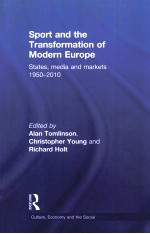 SPORT <em>AND</em> THE TRANSFORMATION <em>OF</em> MODERN EUROPE STATES
