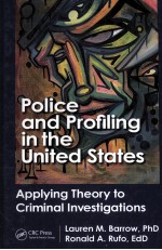 POLICE AND PROFILING IN THE UNITED STATES  APPLYING THEORY TO CRI<em>M</em>INAL INVESTIGATIONS