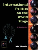 INTERNTIONAL POLITIC<e<em>m</em>>S</e<em>m</em>> ON THE WORLD <e<em>m</em>>S</e<em>m</em>>TAGE EIGHTH EDITION