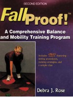 FALLPROOF!SEXOND <em>EDITION</em> A COMPREHENSIVE BALANCE AND MOBILITY TRAINING PROGRAM