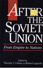 After the Soviet Union:<em>from</em> empire <em>to</em> nations