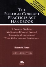 THE FOREIGN CORRUPT PRACTICES ACT HAN<em>D</em>BOOK  SECON<em>D</em> E<em>D</em>ITION