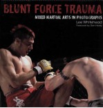 BLUNT FORCE TRAUMA MIXED MARTIAL ARTS <em>IN</em> PHOTOGRAPHS