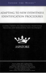 ADAPTING TO NEW EYEWITNESS <em>IDENTIFICATION</em> PROCEDURES