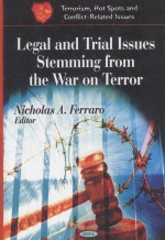Legal and Trial Issues Stemming <em>from</em> the War on Terror