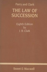 P<em>A</em>RRY & CL<em>A</em>RK ON THE <em>L<em>A</em>W</em> OF SUCCESSION  EIGHTH <em>EDITION</em>