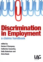 DISCRIM<em>IN</em>ATION <em>IN</em> EMPLOYMENT  A CLAIMS HANDBOOK