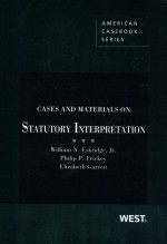CASES <em>AND</em> <em>MATERIALS</em> <em>ON</em> STATUTORY INTERPRETATI<em>ON</em>