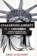 UNIEARNING LIBERTY  CAMPUS CENSORSHIP AND <em>THE</em> END OF AMERICAN DEBATE