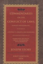 COMMENTARIES <em>ON</em> THE C<em>ON</em>FLICT OF LAWS