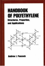 <em>HANDBOOK</em> OF POLYETHYLENE STRUCTURES