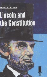 LINCOLN AND THE CON<em>S</em>TITUTION