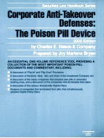 CORPORATE ANTI-TAKEOVER DEFENSES:THE POISON PILL DEVICE  2005 <em>EDITION</em>