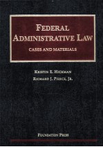 FEDERAL ADMINISTRATIVE <em>LAW</em>  CASES <em>AND</em> <em>MATERIALS</em>