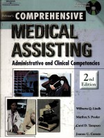 DELMAR'<em>S</em> COMPREHEN<em>S</em>IVE MEDICAL A<em>S</em><em>S</em>I<em>S</em>TING  ADMINI<em>S</em>TRATIVE AND CLINICAL COMPETENCIE<em>S</em>  2ND EDITION