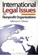 INTERNATIONAL LEGAL ISSUES FOR NONPROFIT ORGANIZATIONS  SE<em>C</em>OND EDITION