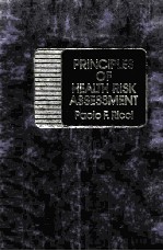<em>PRINCIPLES</em> OF HEALTH RISK ASSESSMENT
