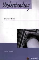 UNDERSTANDING <em>PATENT</em> LAW