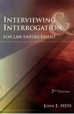 INTERVIEWING & INTERROGATION FOR <em>LAW</em> ENFORCEMENT  2ND <em>EDITION</em>