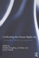 CONFRONTING <em>THE</em> HUMAN RIGHTS ACT  CONTEMPORARY <em>THE</em>MES AND PERSPECTIVES