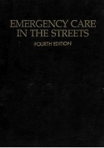 EMETGENCY CARE IN <em>THE</em> STREETS <em>FOURTH</em> <em>EDITION</em>