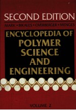 ENCYCLOPEDIA OF POLYMER SCIENCE AND <em>ENGINEERING</em> <em>VOLUME</em><em>2</em>