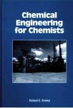 CHEMIC<em>A</em>L <em>ENGINEERING</em> <em>FOR</em> CHEMISTS