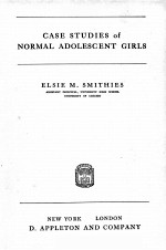 CASE <em>STUDIES</em> OF NORMAL ADOLESCENT GIRLS