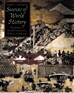 SOURCES <em>OF</em> WORLD HISTORY  READINGS FOR WORLD CIVILIZATION  VOLUME 1  THIRD <em>EDITION</em>