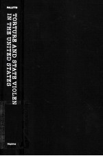 TORTURE AN<em>D</em> STATE VIOLENCE IN THE UNITE<em>D</em> STATES  A SHORT <em>D</em>OCUMENTARY HISTORY